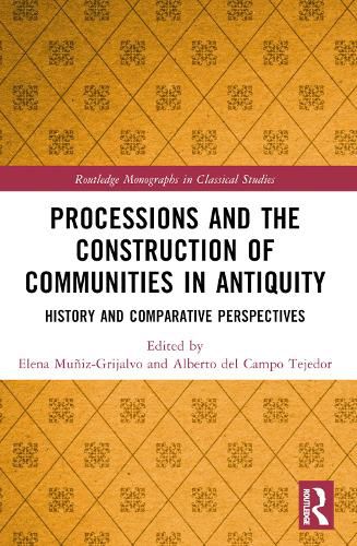 Processions and the Construction of Communities in Antiquity