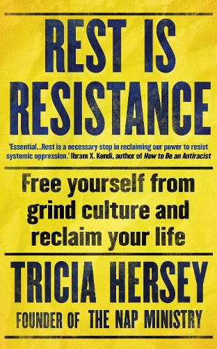 Cover image for Rest is Resistance: Free yourself from grind culture and reclaim your life