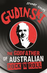 Cover image for Gudinski: The godfather of Australian rock'n'roll