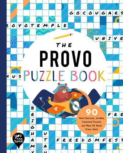 The Provo Puzzle Book: 90 Word Searches, Jumbles, Crossword Puzzles, and More All about Provo, Utah!