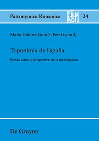 Cover image for Toponimia de Espana: Estado Actual Y Perspectivas de la Investigacion