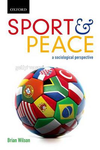 Cover image for Sport and Peace: Sport and Peace: A Sociological Perspective