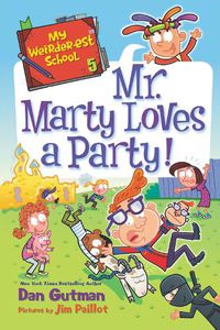 Cover image for My Weirder-est School #5: Mr. Marty Loves a Party!