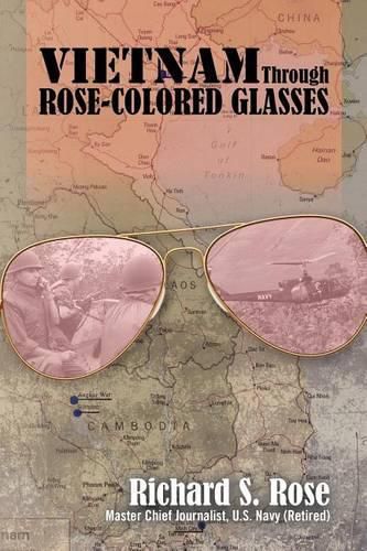 Cover image for Vietnam Through Rose-Colored Glasses