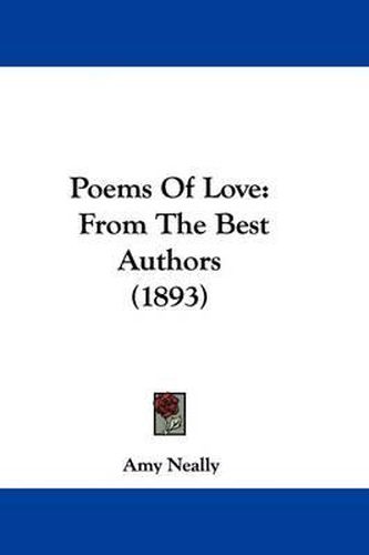 Cover image for Poems of Love: From the Best Authors (1893)