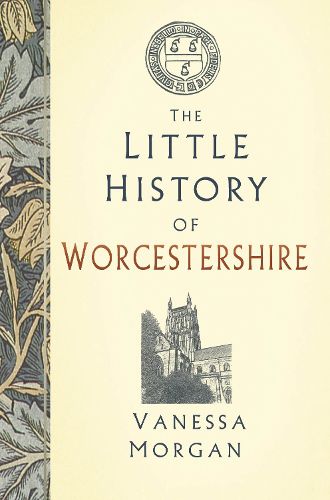 Cover image for The Little History of Worcestershire