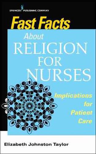 Cover image for Fast Facts About Religion for Nurses: Implications for Patient Care