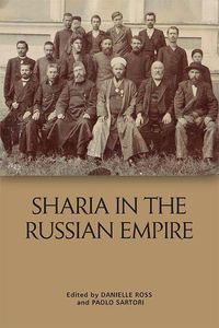 Cover image for Shar??A in the Russian Empire: The Reach and Limits of Islamic Law in Central Eurasia, 1550-1917