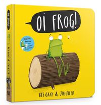 Cover image for Oi Frog!: Board Book