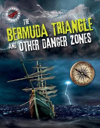 Cover image for The Bermuda Triangle and Other Danger Zones