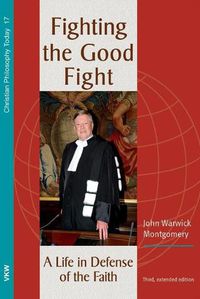 Cover image for Fighting the Good Fight, 3rd and Enlarged Edition: A Life in Defense of the Faith