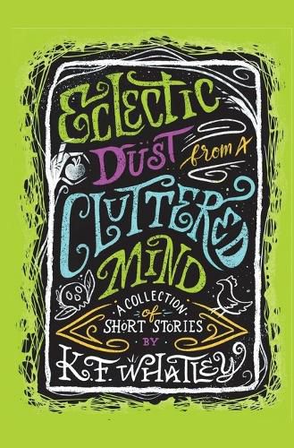 Cover image for Eclectic Dust from a Cluttered Mind