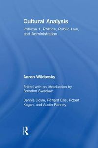 Cover image for Cultural Analysis: Volume 1, Politics, Public Law, and Administration