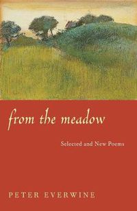 Cover image for From the Meadow: Selected and New Poems