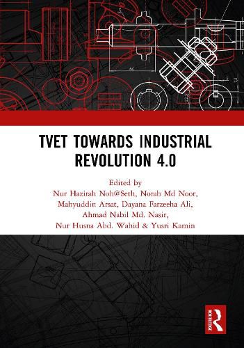 Cover image for TVET Towards Industrial Revolution 4.0: Proceedings of the Technical and Vocational Education and Training International Conference (TVETIC 2018), November 26-27, 2018, Johor Bahru, Malaysia