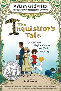 Cover image for The Inquisitor's Tale: Or, the Three Magical Children and Their Holy Dog