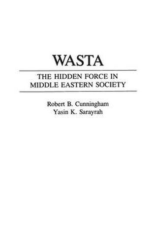 Wasta: The Hidden Force in Middle Eastern Society