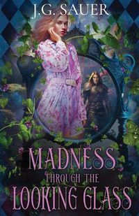 Cover image for Madness Through the Looking Glass