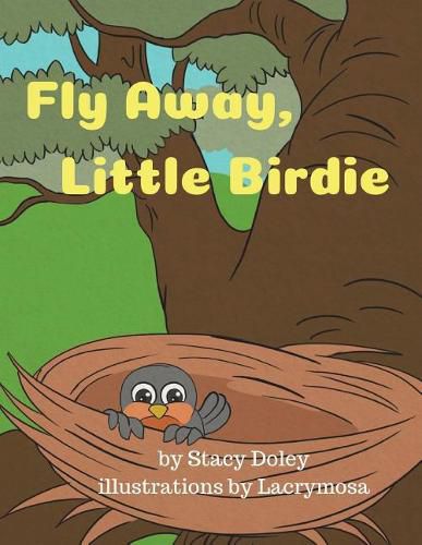 Cover image for Fly Away, Little Birdie