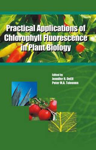 Cover image for Practical Applications of Chlorophyll Fluorescence in Plant Biology