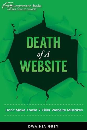 Cover image for Death of A Website: Don't Make These 7 Killer Website Mistakes