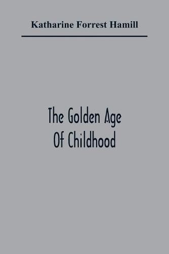 Cover image for The Golden Age Of Childhood