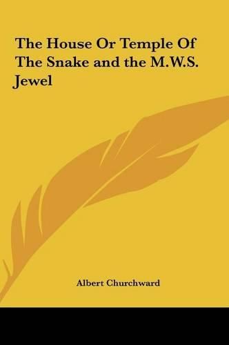 Cover image for The House or Temple of the Snake and the M.W.S. Jewel