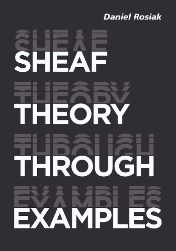 Sheaf Theory through Examples: A User's Guide
