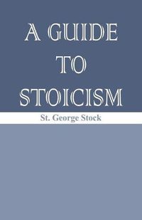 Cover image for A Guide to Stoicism