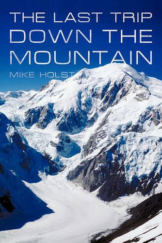 Cover image for The Last Trip Down The Mountain