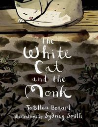 Cover image for The White Cat and the Monk: A Retelling of the Poem  Pangur Ban