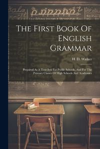 Cover image for The First Book Of English Grammar