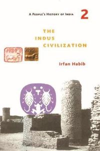 Cover image for A People's History of India 2 - The Indus Civilization