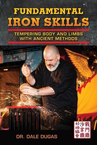 Cover image for Fundamental Iron Skills: Tempering Body and Limbs with Ancient Methods