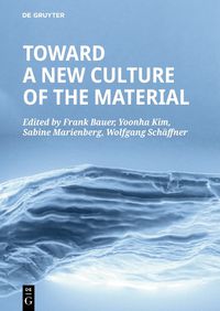 Cover image for Toward a New Culture of the Material