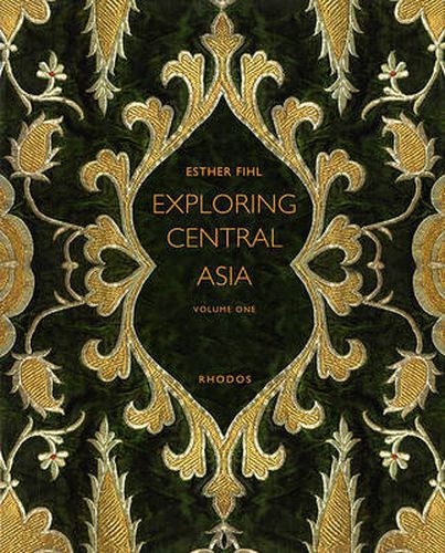 Cover image for Exploring Central Asia: From the Steppes to the High Pamirs, 1896-1899