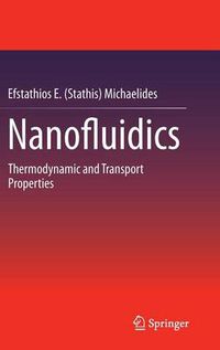 Cover image for Nanofluidics: Thermodynamic and Transport Properties