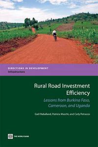 Cover image for Rural Road Investment Efficiency: Lessons from Burkina Faso, Cameroon, and Uganda