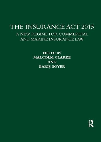 The Insurance Act 2015: A New Regime for Commercial and Marine Insurance Law