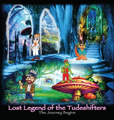 Cover image for Lost Legend of the Tude Shifters