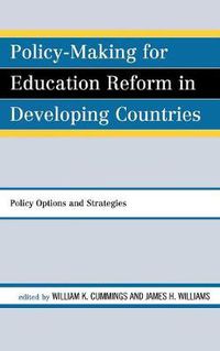 Cover image for Policy-Making for Education Reform in Developing Countries: Policy Options and Strategies