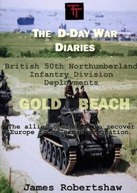 Cover image for D Day Diaries - Gold Beach