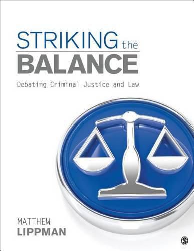 Cover image for Striking the Balance: Debating Criminal Justice and Law