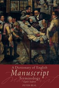 Cover image for A Dictionary of English Manuscript Terminology: 1450 to 2000