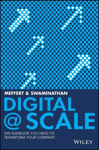 Cover image for Digital @ Scale: The Playbook You Need to Transform Your Company