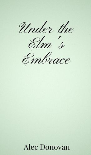 Cover image for Under the Elm's Embrace