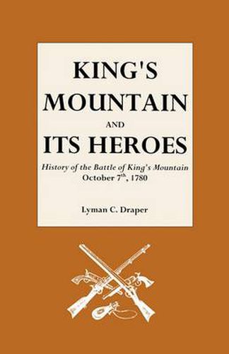 King's Mountain and Its Heroes