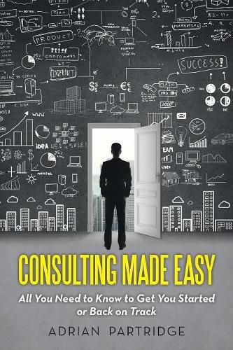 Cover image for Consulting Made Easy