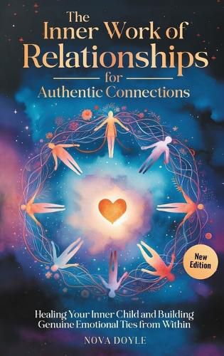 Cover image for The Inner Work of Relationships for Authentic Connections