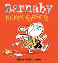 Cover image for Barnaby Never Forgets